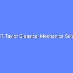 Taylor classical mechanics solutions manual pdf